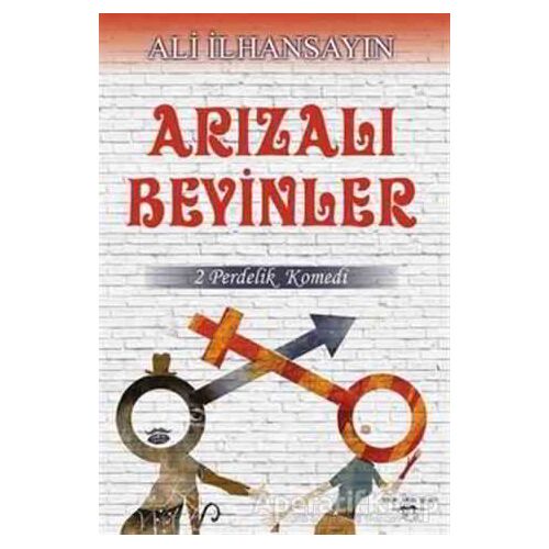 Arızalı Beyinler - Ali İlhansayın - Sokak Kitapları Yayınları