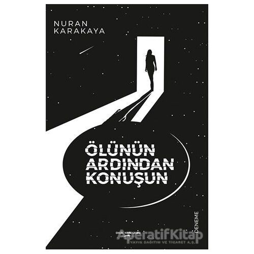 Ölünün Ardından Konuşun - Nuran Karakaya - Sokak Kitapları Yayınları