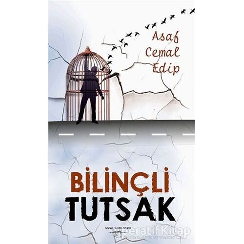 Bilinçli Tutsak - Asaf Cemal Edip - Sokak Kitapları Yayınları