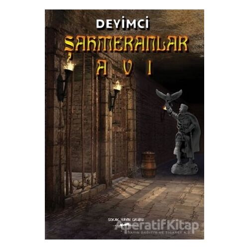 Şahmeranlar Avı - Deyimci - Sokak Kitapları Yayınları