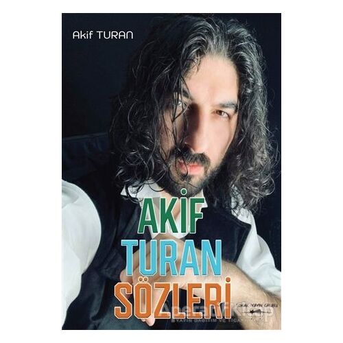 Akif Turan Sözleri - Akif Turan - Sokak Kitapları Yayınları
