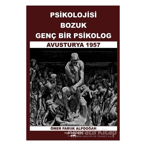 Psikolojisi Bozuk Genç Bir Psikolog - Ömer Faruk Alpdoğan - Sokak Kitapları Yayınları