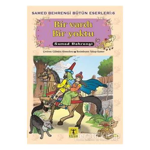 Bir Vardı Bir Yoktu - Samed Behrengi - Rönesans Yayınları