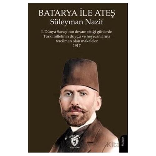 Batarya İle Ateş - Süleyman Nazif - Dorlion Yayınları