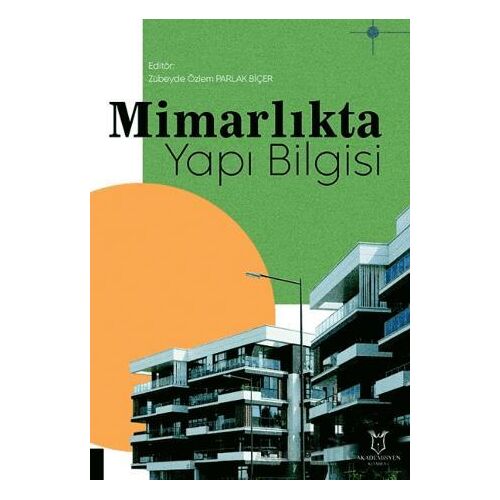 Mimarlıkta Yapı Bilgisi - Kolektif - Akademisyen Kitabevi