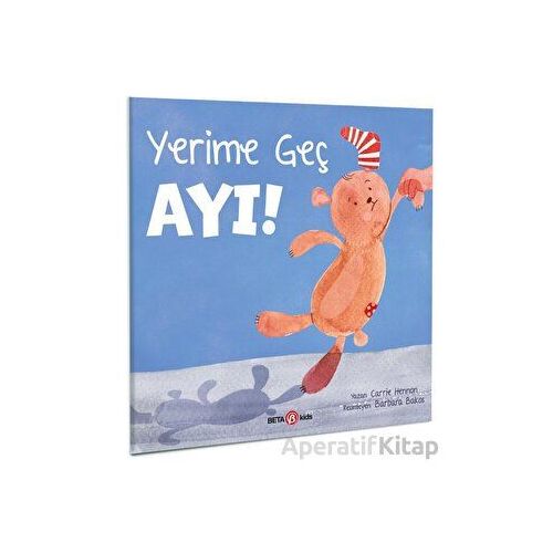 Yeri Geç Ayı - Carrie Hannon - Beta Kids