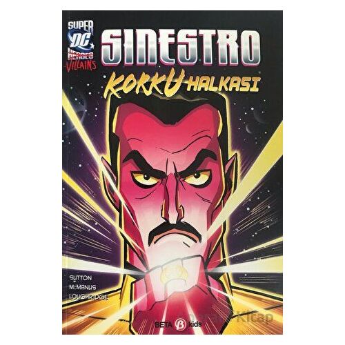 Super DC VILLAINS Sinestro Korku Halkası - Laurie S. Sutton - Beta Kids