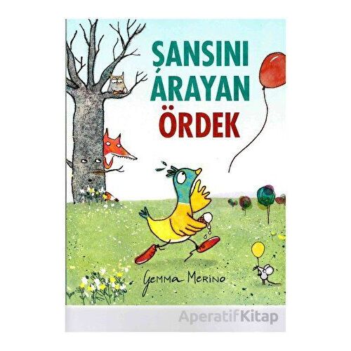 Şansını Arayan Ördek - Gemma Merino - Beta Kids