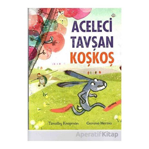 Aceleci Tavşan KoşKoş - Gemma Merino - Beta Kids