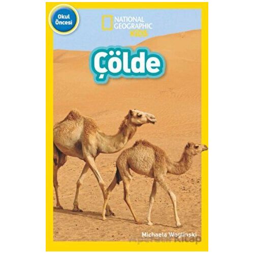 National Geographic Kids - Çölde - Michaela Weglinski - Beta Kids