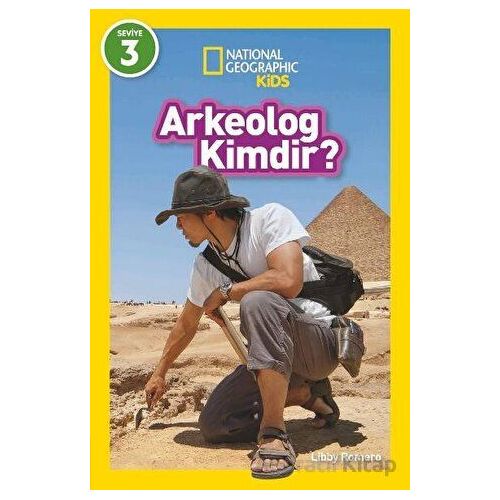 National Geographic Kids - Arkeolog Kimdir? - Libby Romeo - Beta Kids