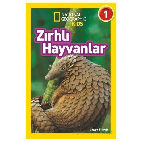 Zırhlı Hayvanlar - National Geographic Kids - Laura Marsh - Beta Kids