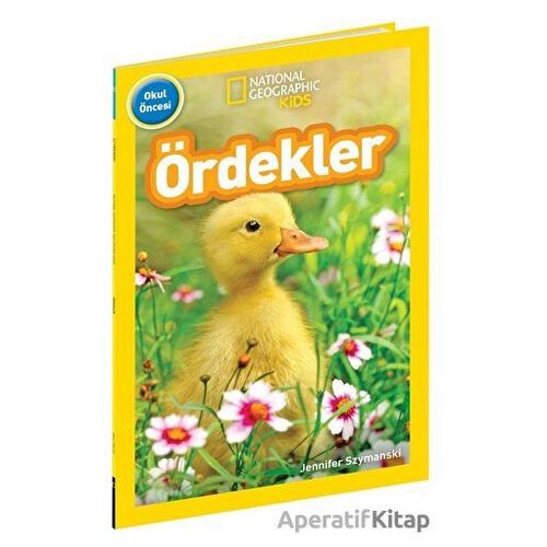 National Geographic Kids - Ördekler - Jennifer Szymanski - Beta Kids