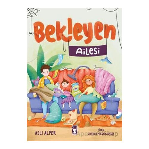 Bekleyen Ailesi - Aslı Alper - Timaş Çocuk