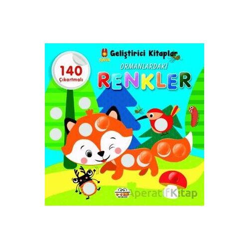 Şirin Geliştirici Kitaplar Ormanlardaki Renkler - Kolektif - 0-6 Yaş Yayınları