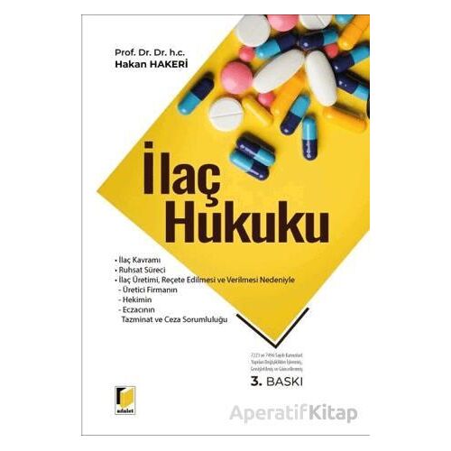 İlaç Hukuku - Hakan Hakeri - Adalet Yayınevi