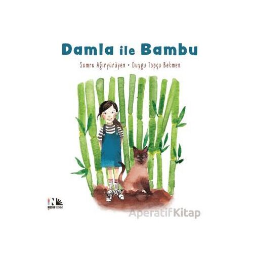 Damla ile Bambu - Sumru Ağıryürüyen - Nesin Yayınevi