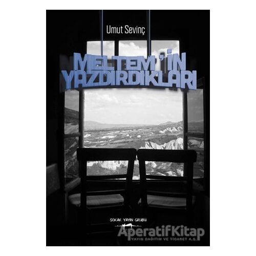 Meltemin Yazdırdıkları - Umut Sevinç - Sokak Kitapları Yayınları
