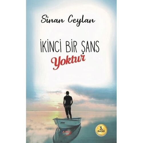 İkinci Bir Şans Yoktur - Sinan Ceylan - A_SIR Kitap Yayınevi