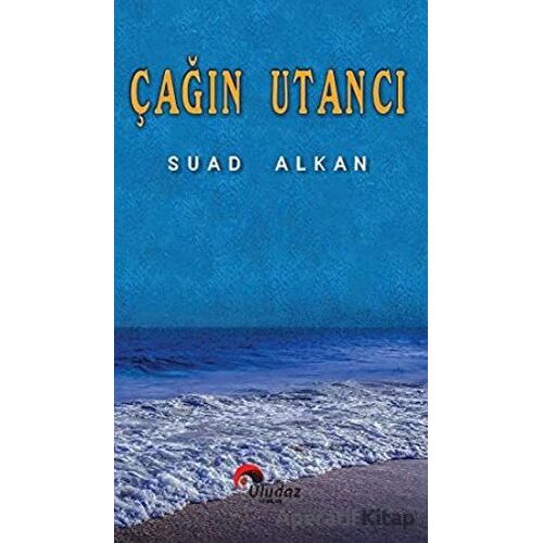 Çağın Utancı - Suad Alkan - Uludaz Yayınları