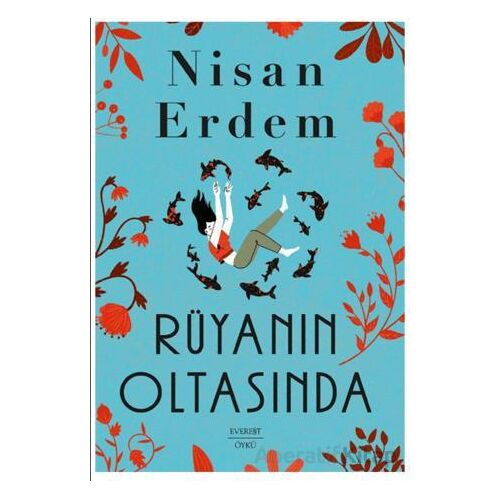 Rüyanın Oltasında - Nisan Erdem - Everest Yayınları