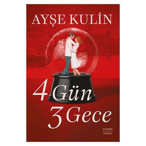 4 Gün 3 Gece - Ayşe Kulin - Everest Yayınları