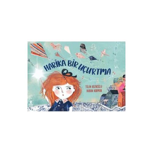 Harika Bir Uçurtma - Tülin Kozikoğlu - Doğan Çocuk