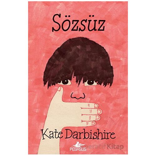 Sözsüz - Kate Darbishire - Pegasus Yayınları