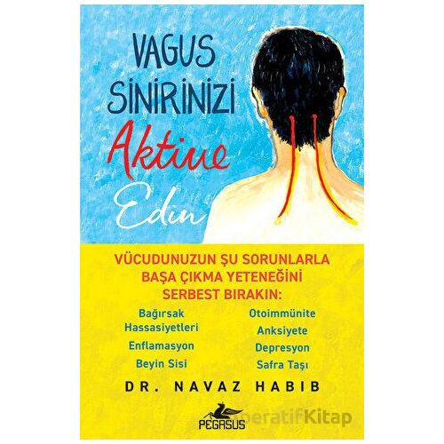 Vagus Sinirinizi Aktive Edin - Navaz Habib - Pegasus Yayınları