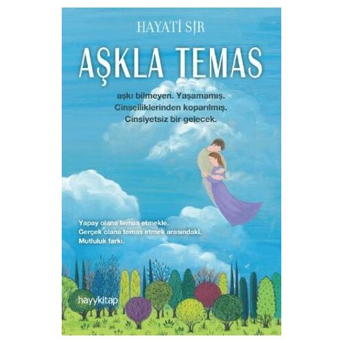 Aşkla Temas - Hayati Sır - Hayykitap
