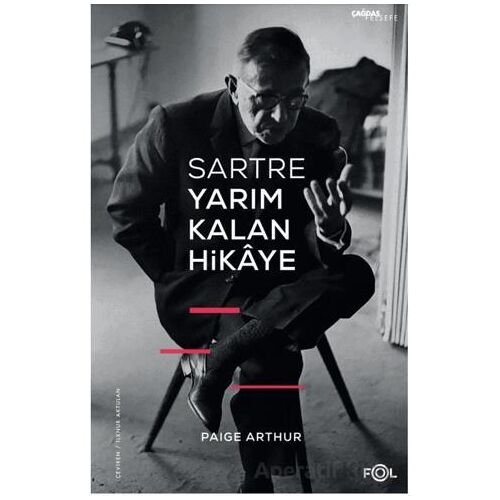 Sartre Yarım Kalan Hikaye - Paige Arthur - Fol Kitap