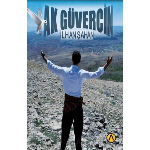 Ak Güvercin - İlhan Şahan - Ares Yayınları