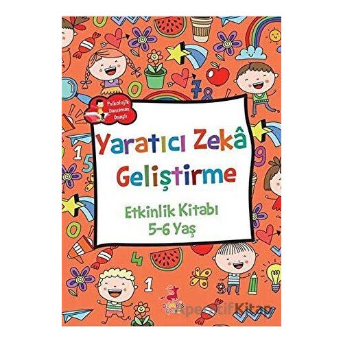 Yaratıcı Zeka Geliştirme - Etkinlik Kitabı (5-6 Yaş) - Rose Mary Samanoğlu - Olimpos Çocuk