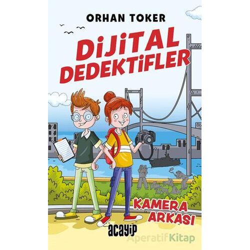 Dijital Dedektifler - Kamera Arkası - Orhan Toker - Acayip Kitaplar