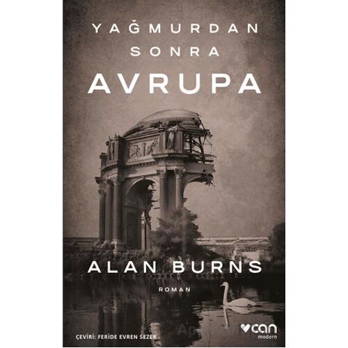 Yağmurdan Sonra Avrupa - Alan Burns - Can Yayınları