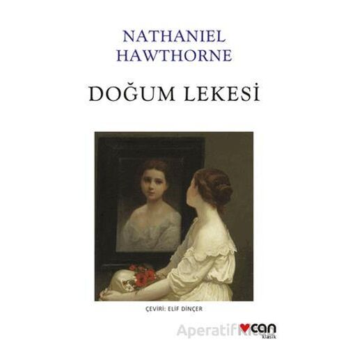Doğum Lekesi - Nathaniel Hawthorne - Can Yayınları