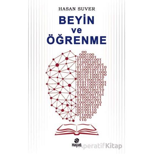 Beyin ve Öğrenme - Hasan Suver - Hayat Yayınları