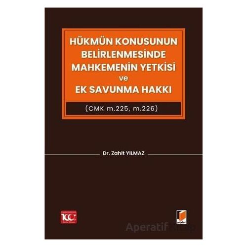 Hükmün Konusunun Belirlenmesinde Mahkemenin Yetkisi ve Ek Savunma Hakkı