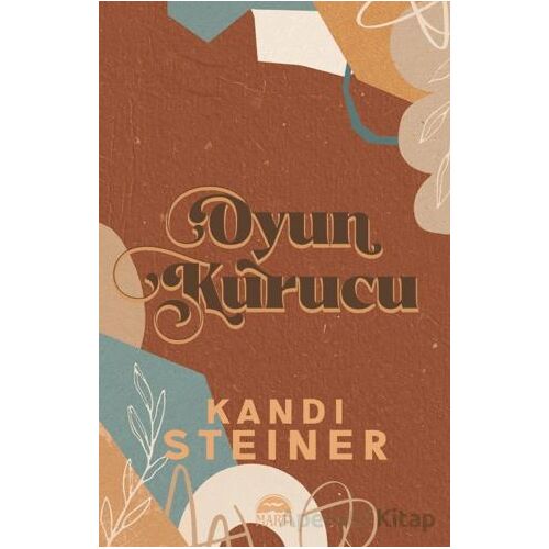 Oyun Kurucu - Kandi Steiner - Martı Yayınları