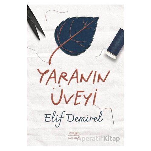 Yaranın Üveyi - Elif Demirel - Everest Yayınları