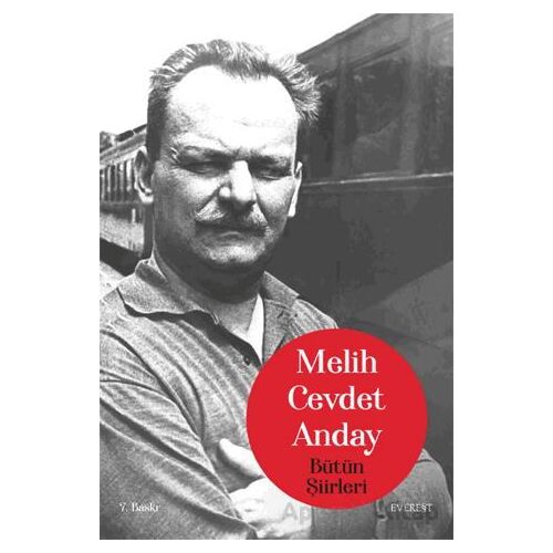 Bütün Şiirleri - Melih Cevdet Anday - Everest Yayınları