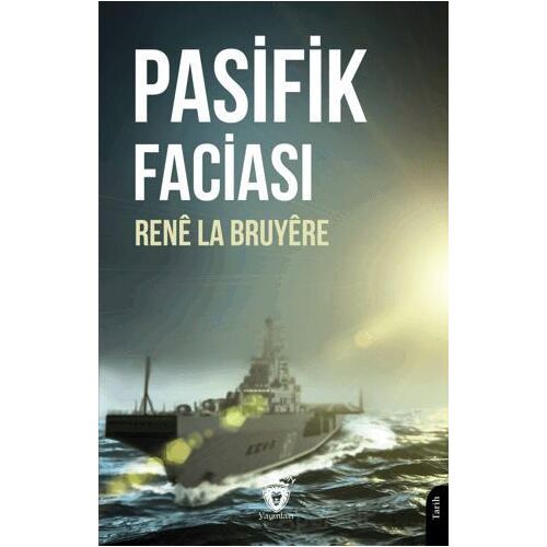 Pasifik Faciası - Rene La Bruyere - Dorlion Yayınları