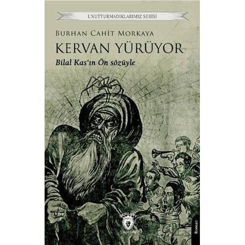 Kervan Yürüyor - Burhan Cahit Morkaya - Dorlion Yayınları