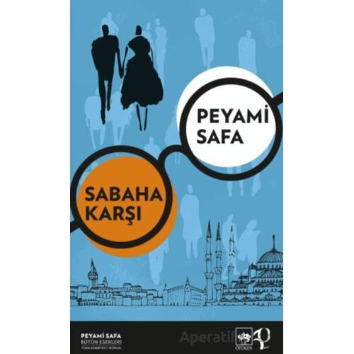 Sabaha Karşı - Peyami Safa - Ötüken Neşriyat
