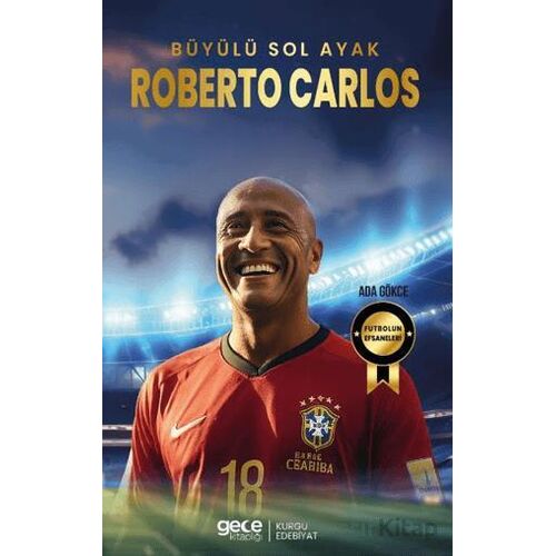 Roberto Carlos - Büyülü Sol Ayak - Ada Gökce - Gece Kitaplığı