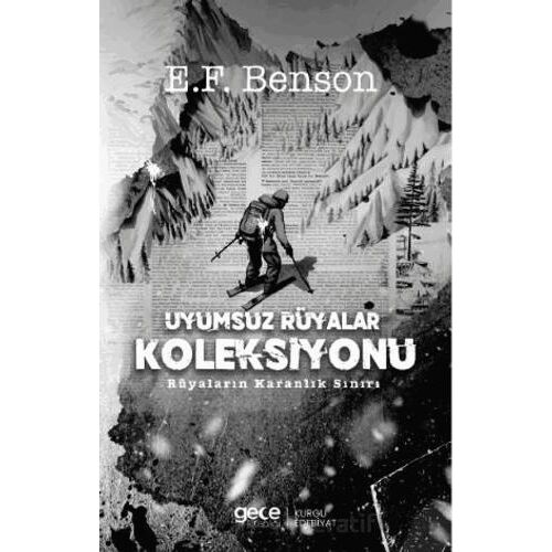 Uyumsuz Rüyalar Koleksiyonu - E. F. Benson - Gece Kitaplığı