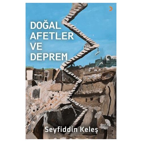 Doğal Afetler ve Deprem - Seyfiddin Keleş - Cinius Yayınları