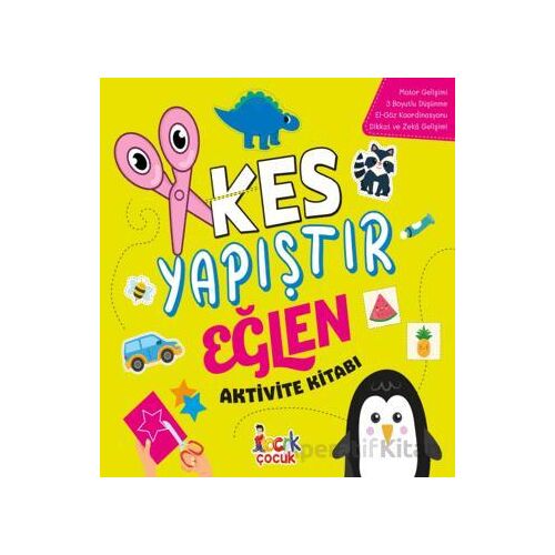 Kes Yapıştır Eğlen Aktivite Kitabı - Kolektif - Bıcırık Yayınları