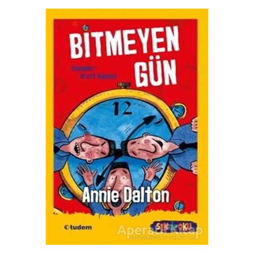 Bitmeyen Gün - Sen de Oku - Annie Dalton - Tudem Yayınları