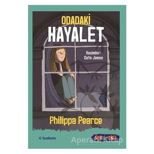 Odadaki Hayalet - Sen de Oku - Philippa Pearce - Tudem Yayınları